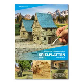 So baust Du Tabletop-Gelände: Spielplatten – Band 1 (Deutsch)